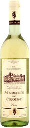 Вино "Marquis de Croise" Blanc Moelleux